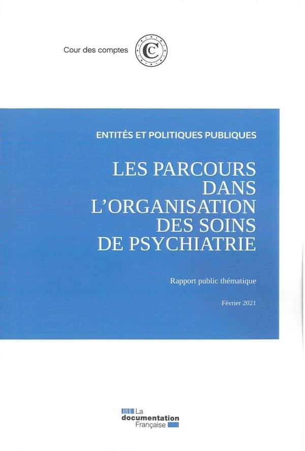 Les parcours dans l'organisation des soins de psychiatrie : rapport public thématique
