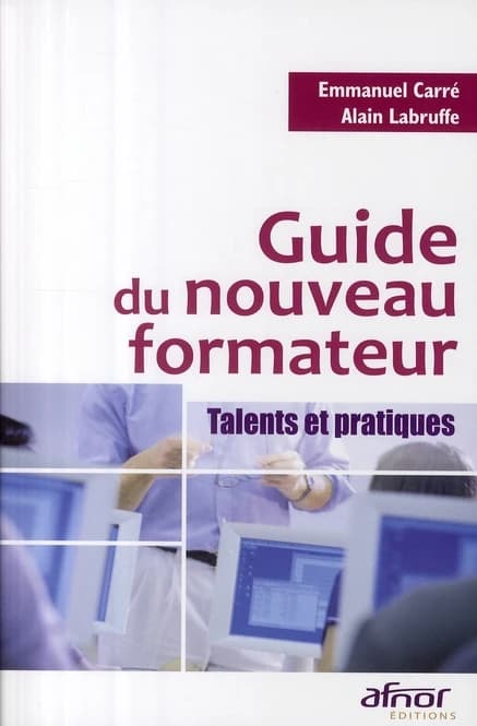 Guide du nouveau formateur : talents et pratiques