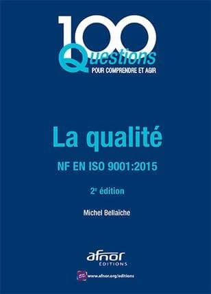 La qualité : ISO 9001:2015 (2e éd.) Michel Bellaïche