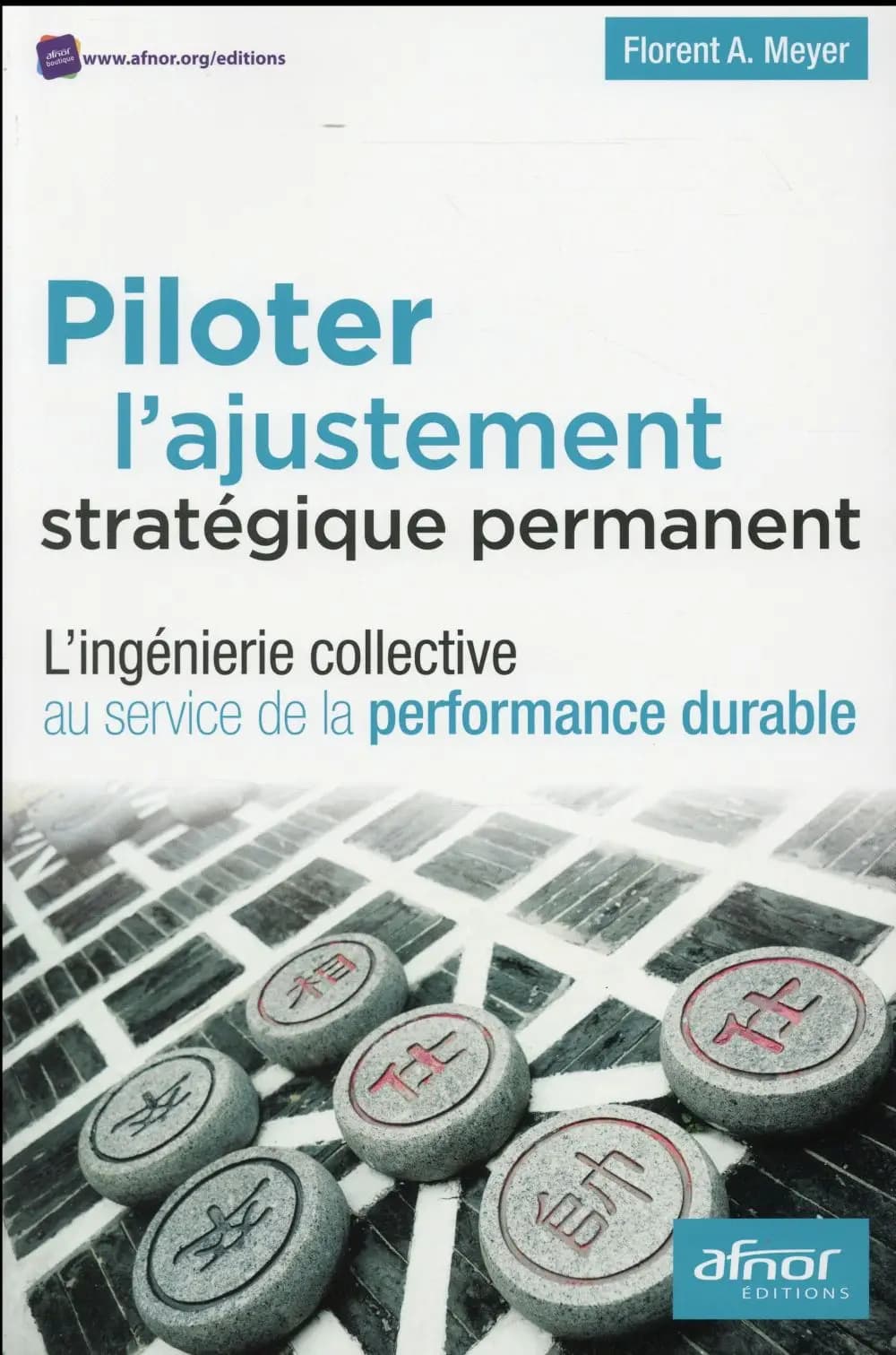 Piloter l'ajustement stratégique permanent : l'ingénierie collective au service de la performance durable