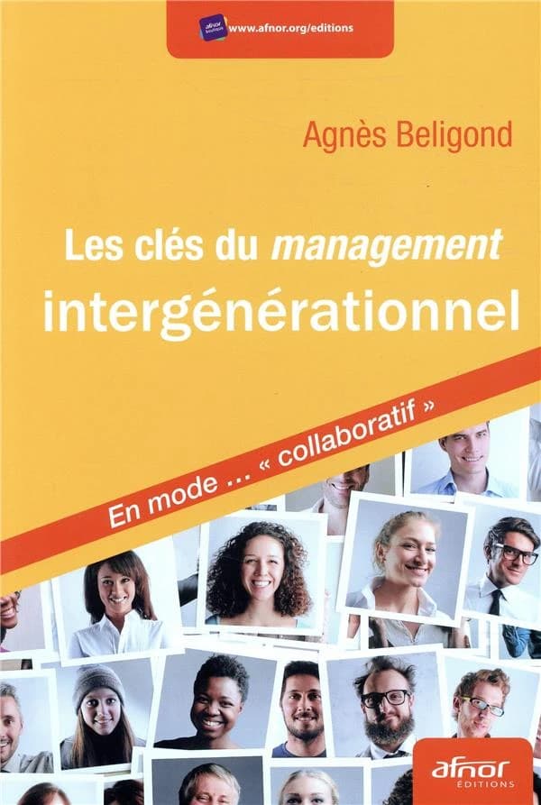 Les clés du management intergénérationnel : en mode collaboratif