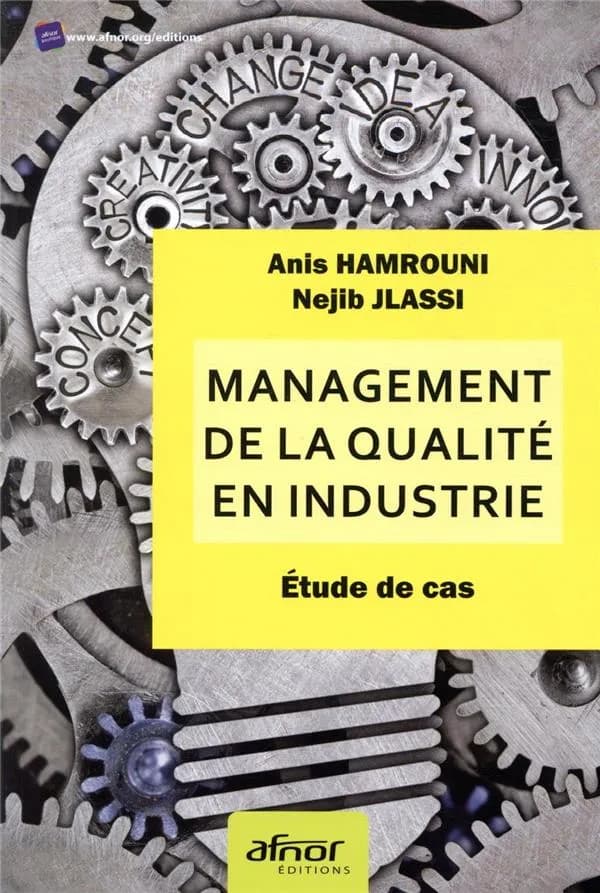 Management de la qualité en industrie : étude de cas