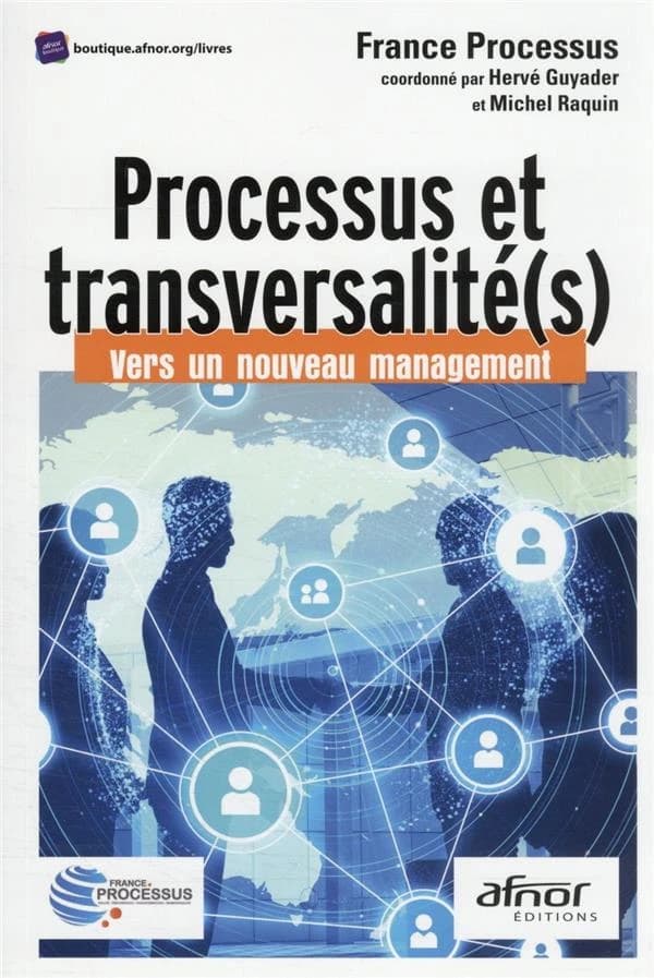 Processus et transversalité(s) : vers un nouveau management