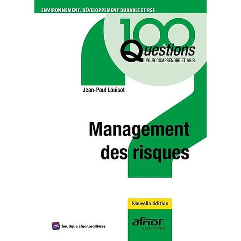 Management des risques (Nouvelle éd.) Jean-Paul Louisot