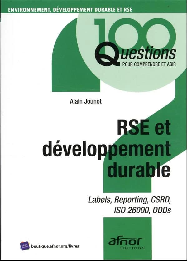 RSE et développement durable : labels, reporting, CSRD, ISO 26000, ODDs