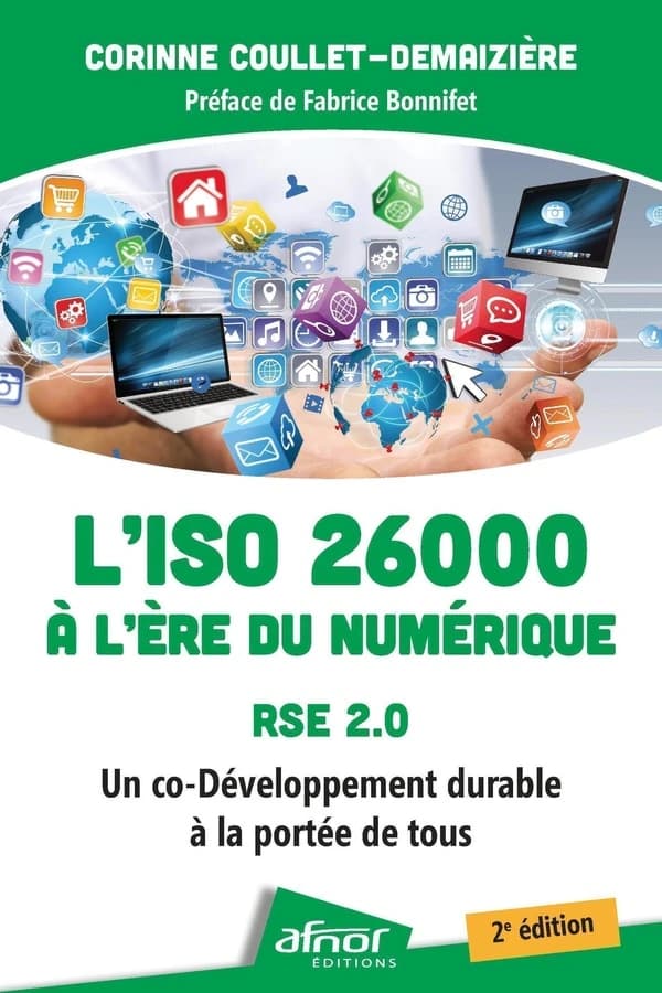 L'ISO 26000 à l'ère du numérique : RSE 2.0 : un co-développement durable à la portée de tous (2e éd.) Corinne Coullet-Demaizière