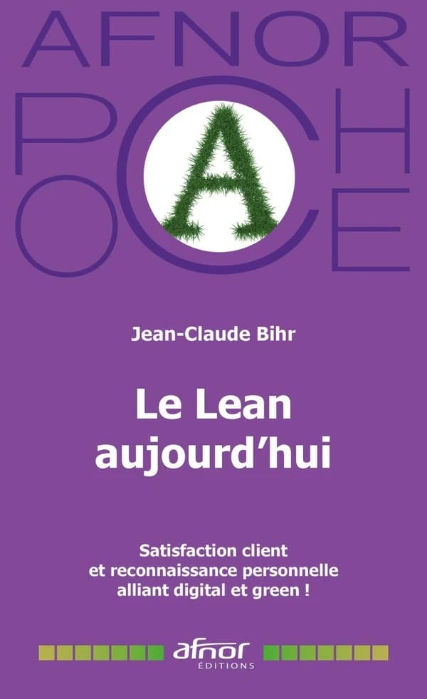 Le lean aujourd'hui : satisfaction client et reconnaissance personnelle alliant digital et green !