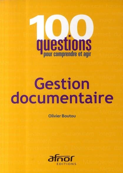 Gestion documentaire ([Nouvelle éd.]) Olivier Boutou