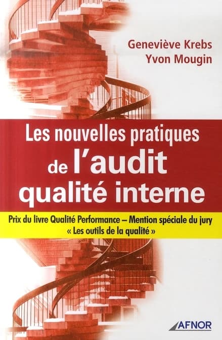 Les nouvelles pratiques de l'audit qualité interne ([Nouvelle éd.]) Geneviève Krebs, Yvon Mougin