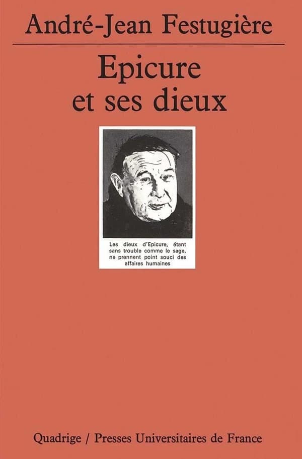Épicure et ses dieux (3e éd.) André-Jean Festugière