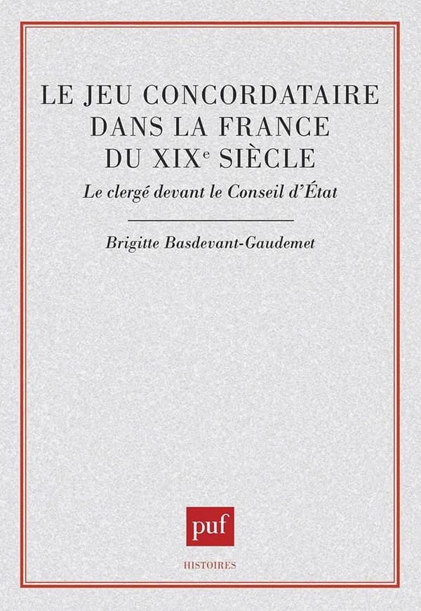 Le jeu concordataire dans la France du XIXe siècle : le clergé devant le Conseil d'État