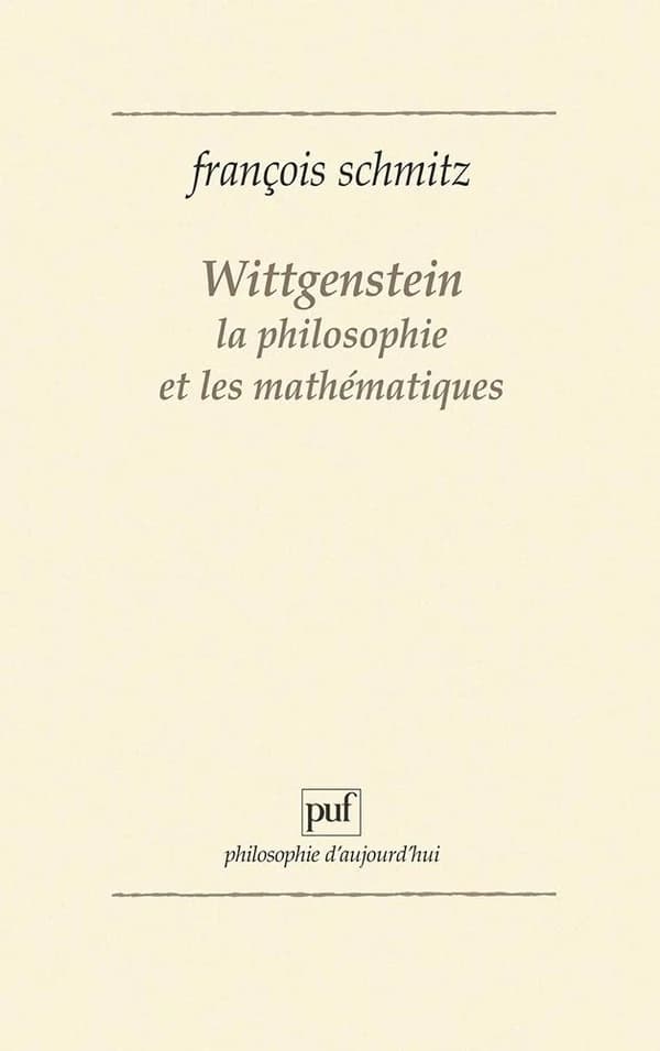Wittgenstein, la philosophie et les mathématiques
