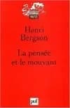 La pensée et le mouvant : essais et conférences