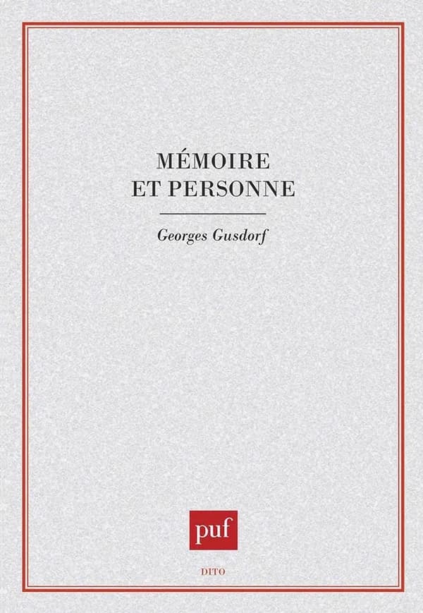 Mémoire et personne (2e édition) Georges Gusdorf