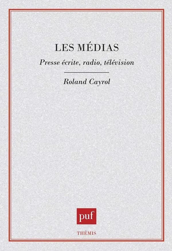 Les médias : presse écrite, radio, télévision