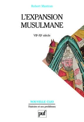 L'expansion musulmane : VIIe-XIe siècle (5e éd. corr.) Robert Mantran,...