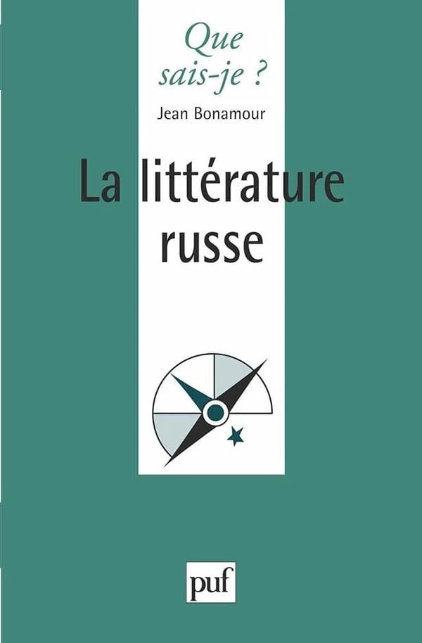 La littérature russe (2e éd. corr.) Jean Bonamour,...