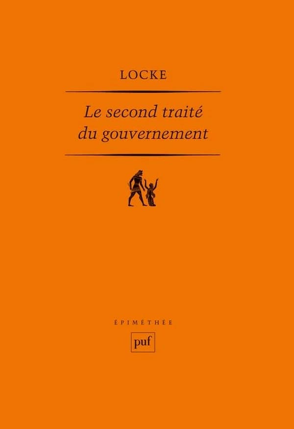 Le second traité du gouvernement : essai sur la véritable origine, l'étendue et la fin du gouvernement civil