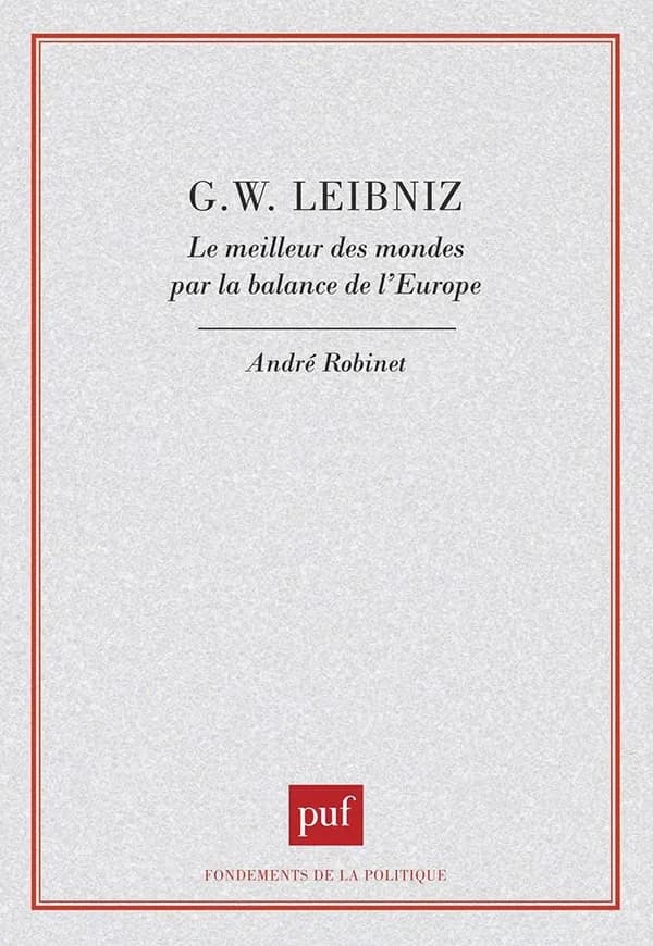 G. W. Leibniz : le meilleur des mondes par la balance de l'Europe