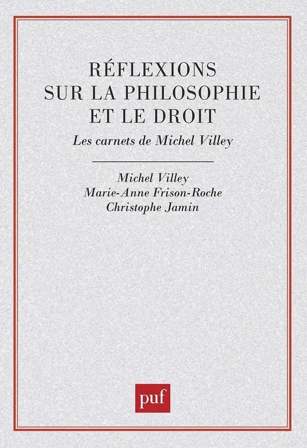 Réflexions sur la philosophie et le droit