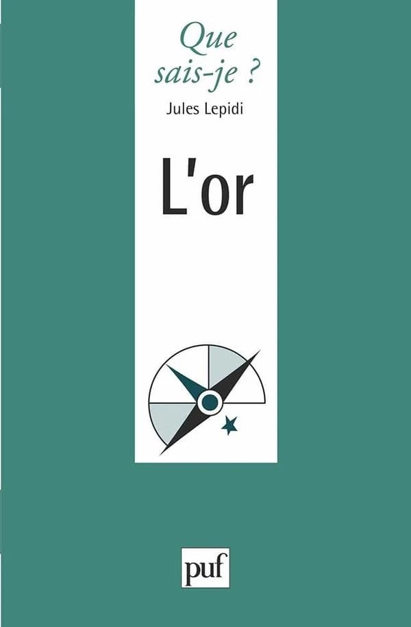L'or (6e édition) Jules Lepidi