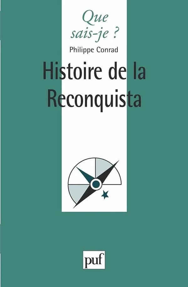 Histoire de la Reconquista (2ème éd.) Philippe Conrad,...