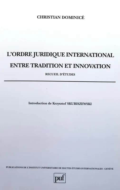L'ordre juridique international entre tradition et innovation : recueil d'études