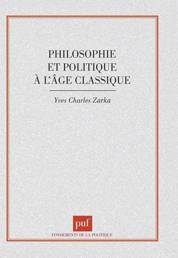 Philosophie et politique à l'âge classique