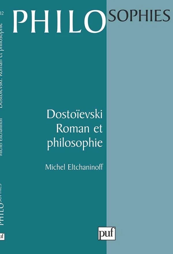 Dostoïevski, roman et philosophie