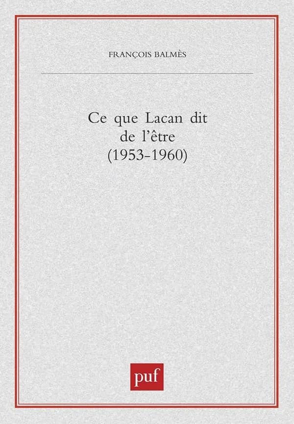Ce que Lacan dit de l'être : 1953-1960