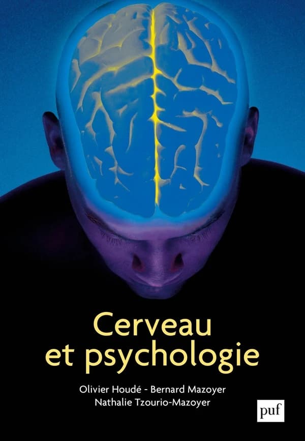 Cerveau et psychologie : introduction à l'imagerie cérébrale, anatomique et fonctionnelle