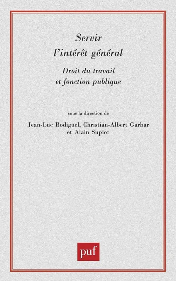 Servir l'intérêt général : droit du travail et fonction publique