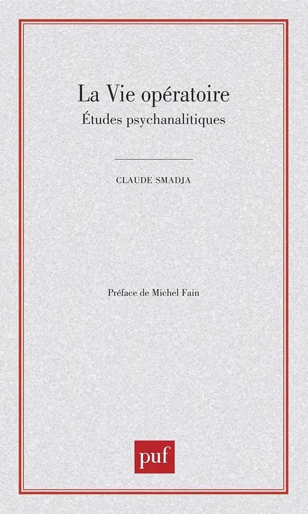 La vie opératoire : études psychanalytiques
