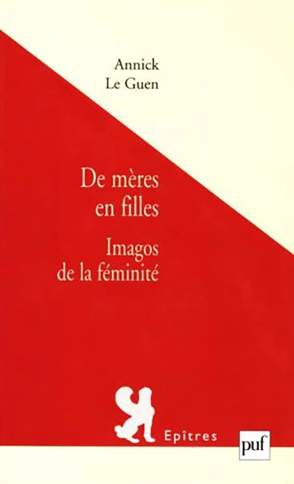 De mères en filles : imagos de la féminité