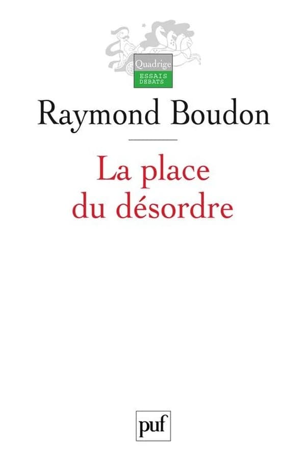 La place du désordre : critique des théories du changement social (3e éd. mise à jour)