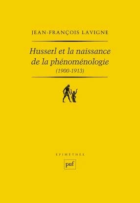 Husserl et la naissance de la phénoménologie, 1900-1913 : des "recherches logiques" aux "ideen", la genèse de l'idéalisme transcendantal phenoménologique