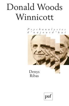 Donald Woods Winnicott (2e éd.) Denys Ribas