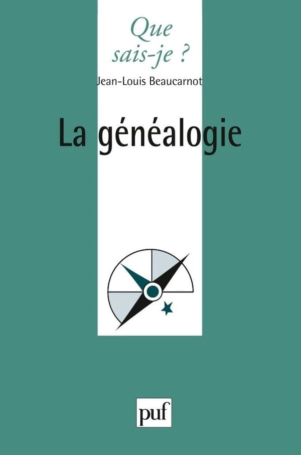 La généalogie (3e éd. mise à jour) Jean-Louis Beaucarnot,...