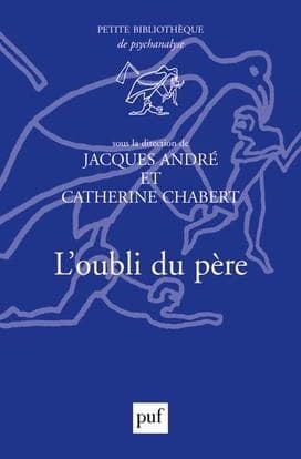 L'oubli du père : [actes de la journée d'étude, mars 2003]