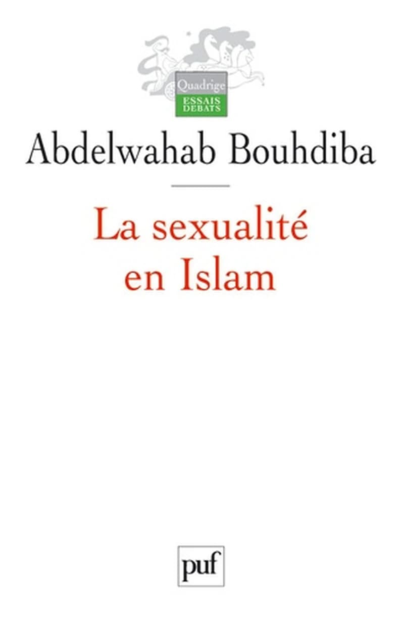 La sexualité en Islam (7e éd.) Abdelwahab Bouhdiba