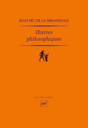 Oeuvres philosophiques. suivis d'une Étude sur "Humanisme et dignité de l'homme" selon Pic de la Mirandole ([Nouv. éd.]) Jean Pic de la Mirandole ; texte latin, trad. et notes par Olivier Boulnois et Giuseppe Tognonpar Olivier Boulnois ; préf. par Giusepp