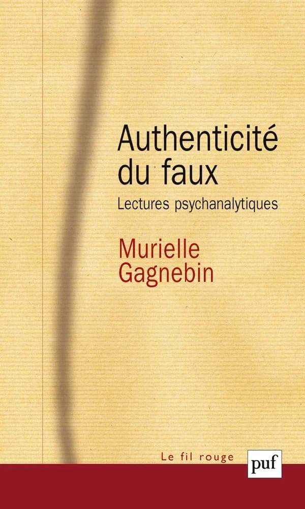 Authenticité du faux : Lectures psychanalytiques