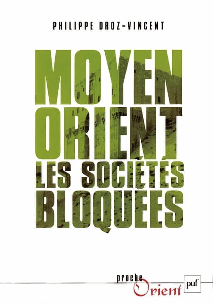 Moyen-Orient : pouvoirs autoritaires, sociétés bloquées