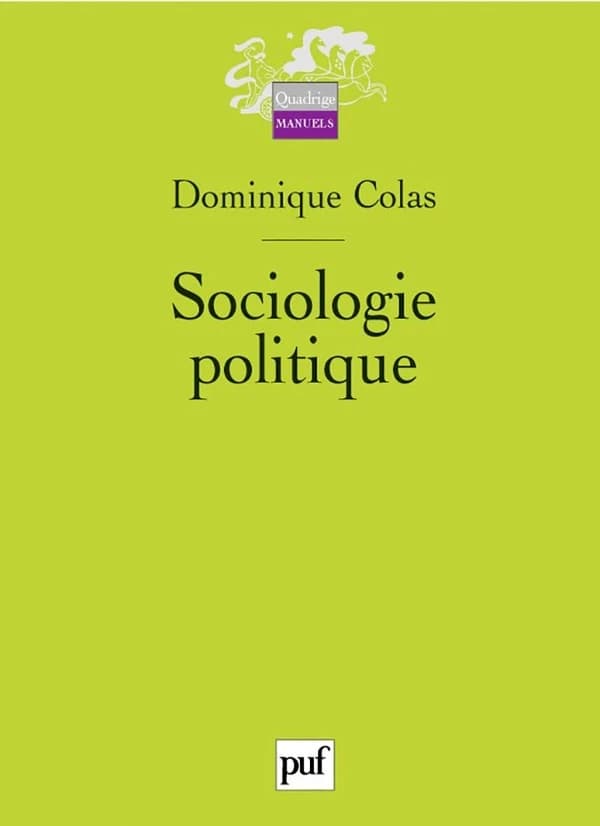 Sociologie politique (2nde éd.) Dominique Colas