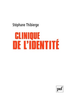 Clinique de l'identité : psychoses, identité sexuelle et lien social