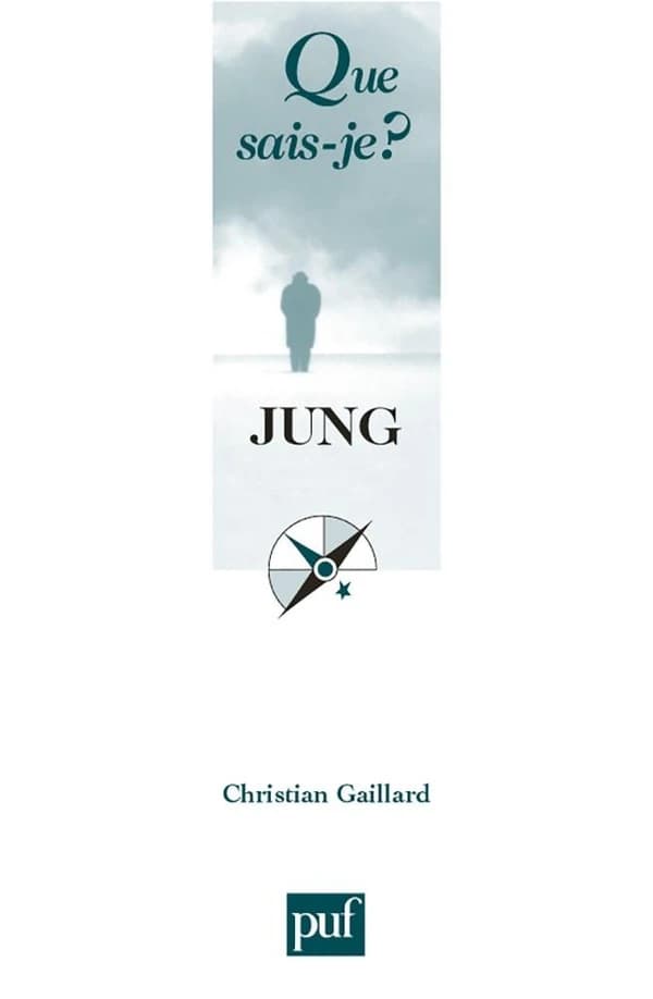 Jung (4e éd. mise à jour) Christian Gaillard,...