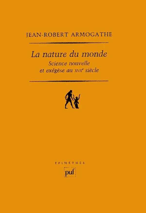La nature du monde : science nouvelle et exégèse au XVIIe siècle