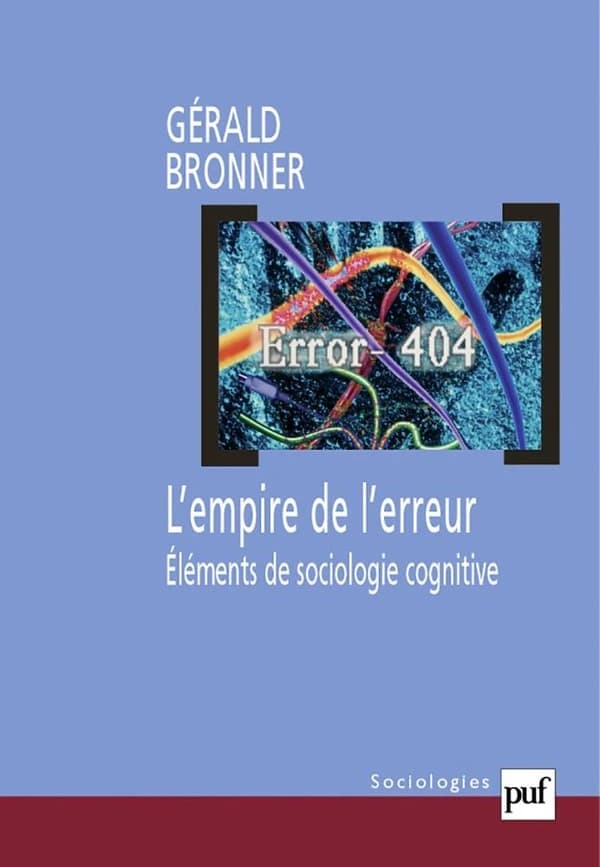 L'empire de l'erreur : éléments de sociologie cognitive