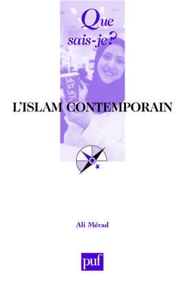 L'Islam contemporain (8e éd. mise à jour) Ali Mérad,...