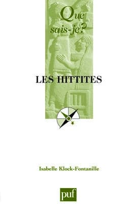 Les Hittites (2e éd. mise à jour) Isabelle Klock-Fontanille,...